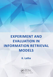 Experiment and Evaluation in Information Retrieval Models book cover