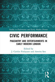 Civic Performance: Pageantry and Entertainments in Early Modern London book cover