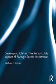 Developing China: The Remarkable Impact of Foreign Direct Investment book cover