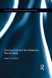 Famine Irish and the American Racial State book cover