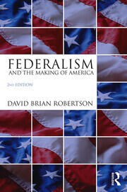 Federalism and the Making of America book cover
