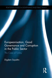 Europeanisation, Good Governance and Corruption in the Public Sector: The Case of Turkey book cover