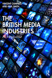 The British Media Industries: An Introduction book cover