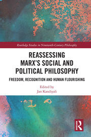 Reassessing Marx’s Social and Political Philosophy: Freedom, Recognition, and Human Flourishing book cover