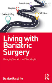 Living with Bariatric Surgery: Managing your mind and your weight book cover