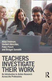 Teachers Investigate Their Work: An Introduction to Action Research across the Professions book cover