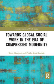 Towards Glocal Social Work in the Era of Compressed Modernity book cover