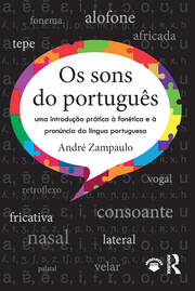 Os sons do português: uma introdução prática à fonética e à pronúncia da língua portuguesa book cover