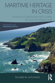 Maritime Heritage in Crisis: Indigenous Landscapes and Global Ecological Breakdown book cover