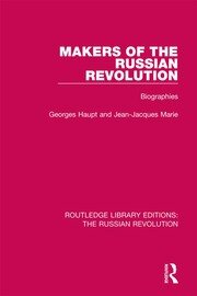 Makers of the Russian Revolution: Biographies book cover