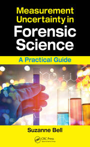 Measurement Uncertainty in Forensic Science: A Practical Guide book cover