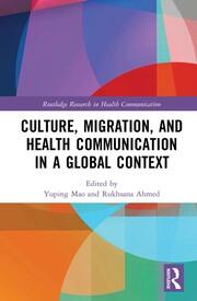 Culture, Migration, and Health Communication in a Global Context book cover