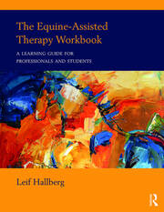 The Equine-Assisted Therapy Workbook: A Learning Guide for Professionals and Students book cover