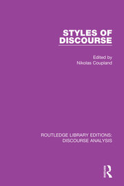 Styles of Discourse - 1st Edition - Nikolas Coupland - Routledge Book