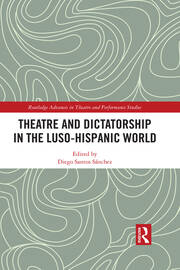 Theatre and Dictatorship in the Luso-Hispanic World book cover