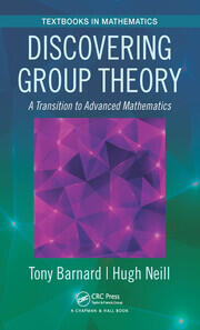 Discovering Group Theory: A Transition to Advanced Mathematics book cover