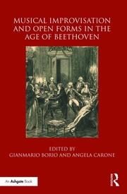 Musical Improvisation and Open Forms in the Age of Beethoven book cover