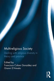 Multireligious Society: Dealing with Religious Diversity in Theory and Practice book cover