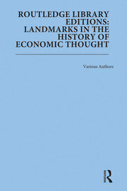 Routledge Library Editions: Landmarks in the History of Economic Thought book cover