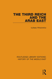 The Third Reich and the Arab East book cover