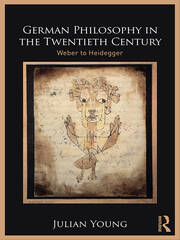 German Philosophy in the Twentieth Century: Weber to Heidegger book cover