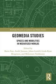Geomedia Studies: Spaces and Mobilities in Mediatized Worlds book cover