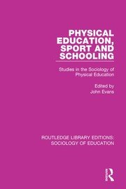 Physical Education, Sport and Schooling: Studies in the Sociology of Physical Education book cover