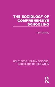 The Sociology of Comprehensive Schooling book cover