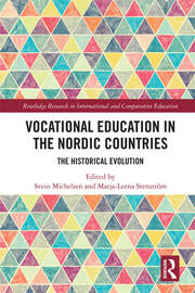 Vocational Education in the Nordic Countries: The Historical Evolution book cover