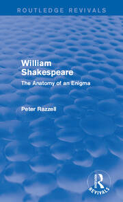 Routledge Revivals: William Shakespeare: The Anatomy of an Enigma (1990): The Anatomy of an Enigma book cover