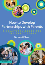 How to Develop Partnerships with Parents: A Practical Guide for the Early Years book cover