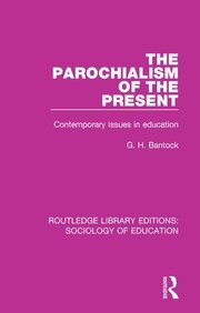 The Parochialism of the Present: Contemporary issues in education book cover