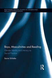 Boys, Masculinities and Reading: Gender Identity and Literacy as Social Practice book cover