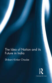 The Idea of Nation and its Future in India book cover