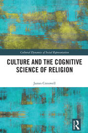 Culture and the Cognitive Science of Religion book cover
