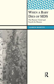 When a Baby Dies of SIDS: The Parents’ Grief and Search for Reason book cover