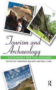 Tourism and Archaeology: Sustainable Meeting Grounds book cover