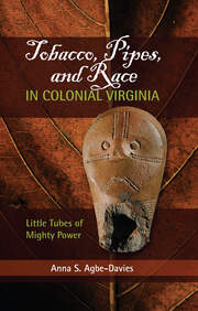 Tobacco, Pipes, and Race in Colonial Virginia: Little Tubes of Mighty Power book cover