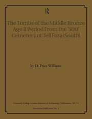 The Tombs of the Middle Bronze Age II Period From the ‘500’ Cemetery at Tell Fara (South) book cover