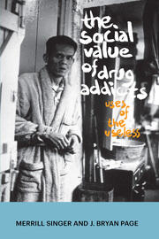 The Social Value of Drug Addicts: Uses of the Useless book cover