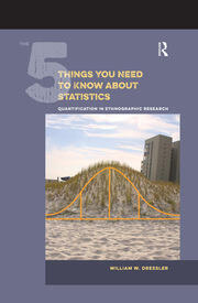 The 5 Things You Need to Know about Statistics: Quantification in Ethnographic Research book cover