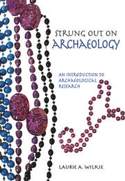 Strung Out on Archaeology: An Introduction to Archaeological Research book cover