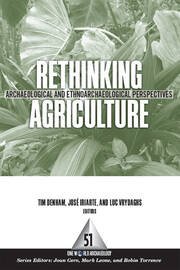 Rethinking Agriculture: Archaeological and Ethnoarchaeological Perspectives book cover