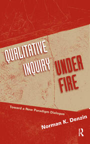 Qualitative Inquiry Under Fire: Toward a New Paradigm Dialogue book cover