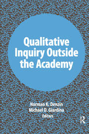 Qualitative Inquiry Outside the Academy book cover