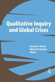 Qualitative Inquiry and Global Crises book cover