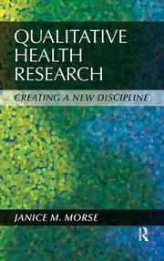 Qualitative Health Research: Creating a New Discipline book cover