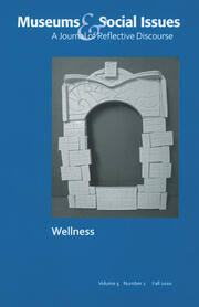 Pursuing Wellness: Museums & Social Issues 5:2 Thematic Issue book cover