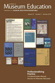 Professionalizing Practice. A Critical Look at Recent Practice in Museum Education: Journal of Museum Education 37:2 Thematic Issue book cover