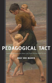 Pedagogical Tact: Knowing What to Do When You Don’t Know What to Do book cover